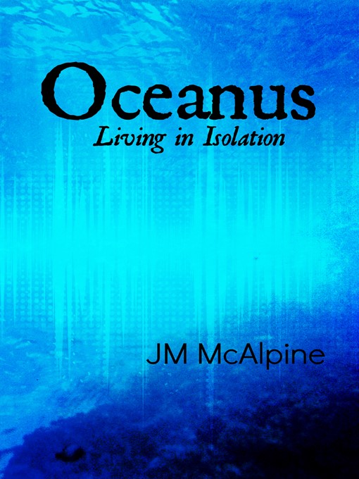 Title details for Oceanus by JM McAlpine - Available